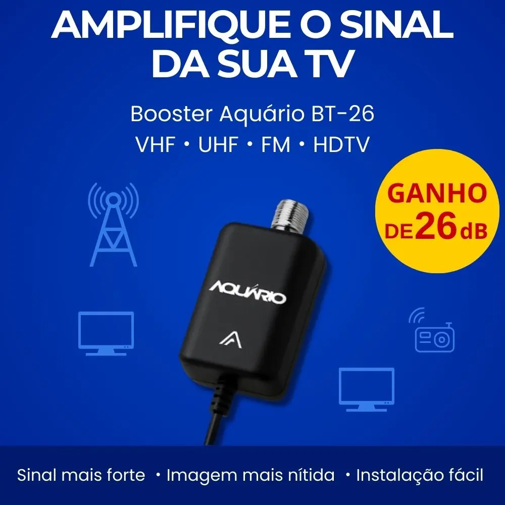 booster-bt-26-aquario-HDTV (6) Booster Amplificador de Sinal Aquário BT-26 – HDTV VHF UHF FM – Ganho de 26dB – Instalação Fácil - Imagem 1
